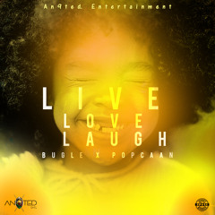 Bugle ft. Popcaan - Live Love Laugh (Official Audio) - October 2017