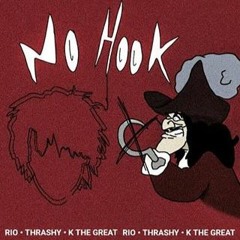 Thrashy x RioHB x KTG No Hook