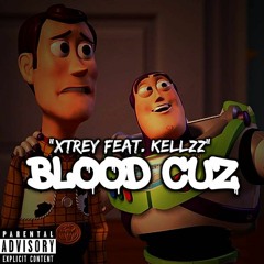 Blood Cuz (Feat. Kellzz)