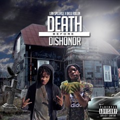 Death Before Dishonor by BkluRollxn & LanSplurge