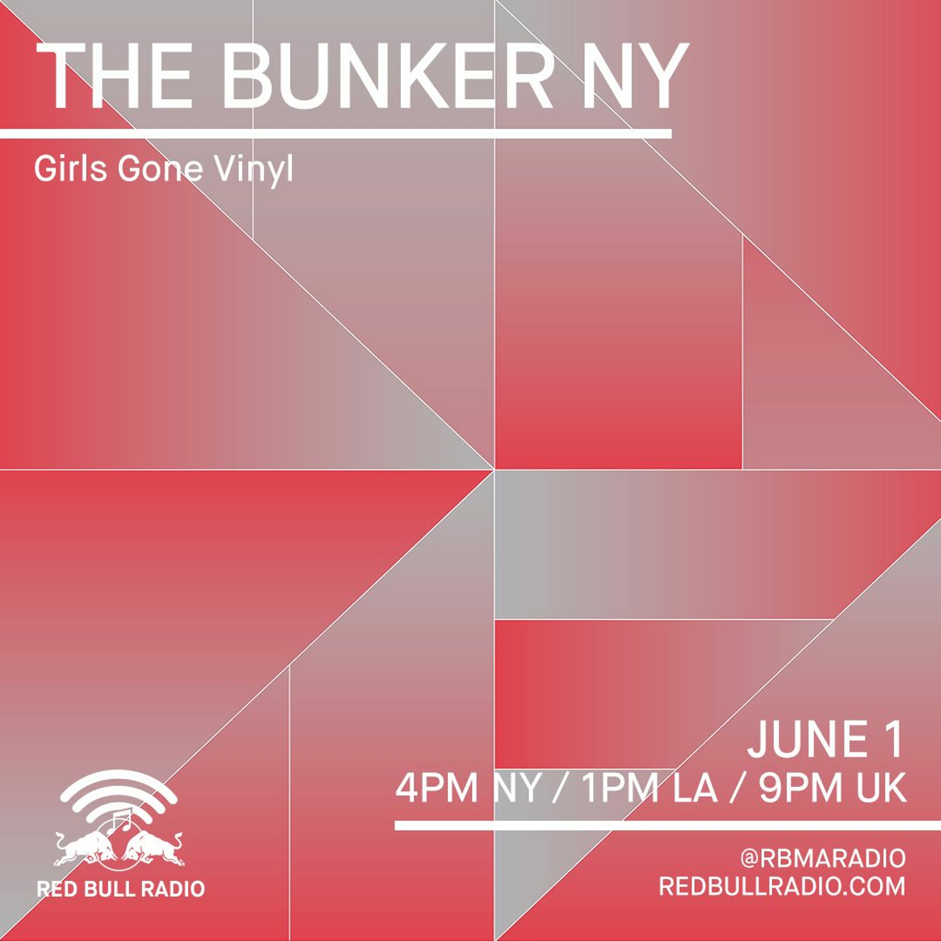 The Bunker on Red Bull Radio: Girls Gone Vinyl 06/01/2017 episode artwork
