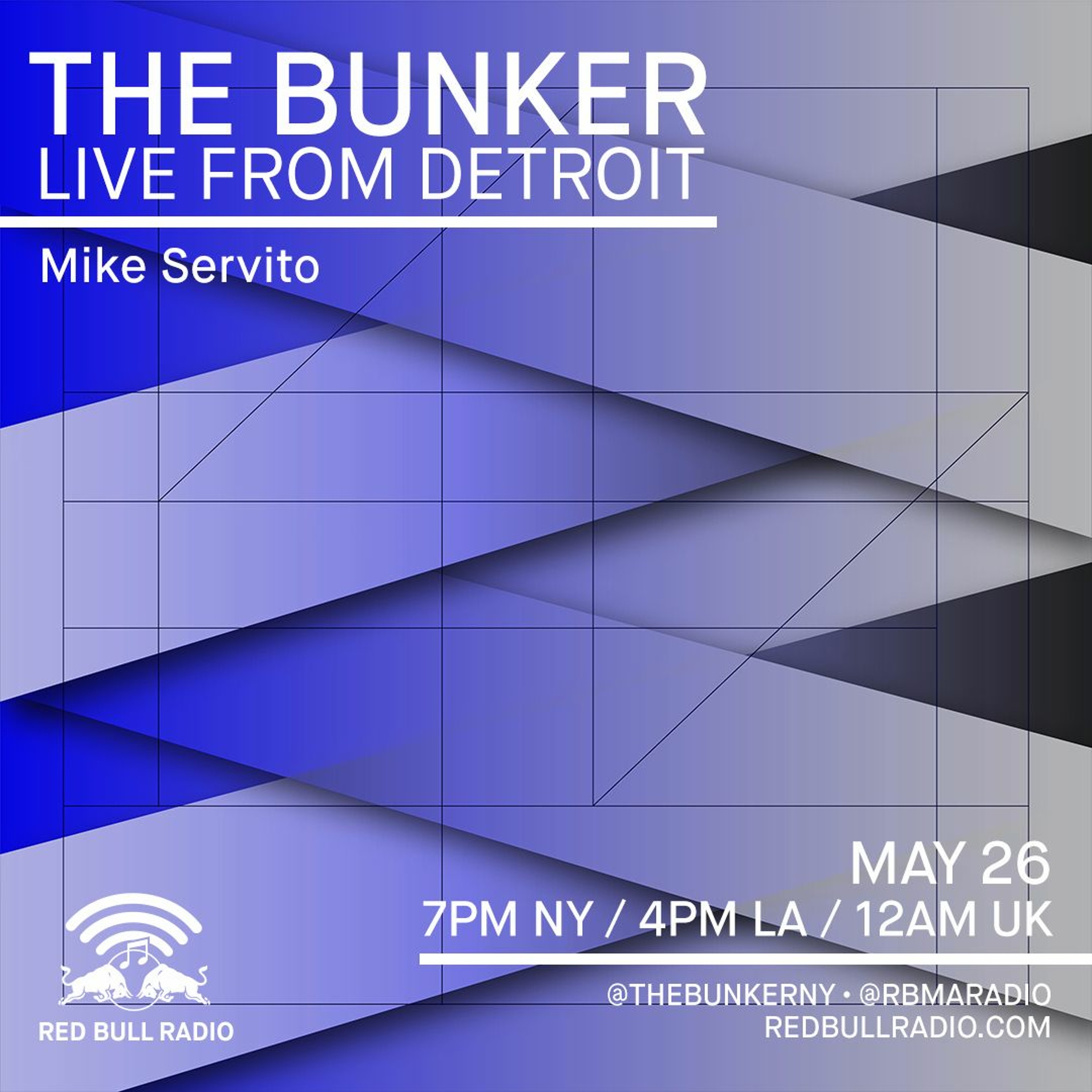 The Bunker on Red Bull Radio: Mike Servito 05/26/2017 episode artwork