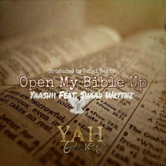 Open My Bible Up Yaashii Feat. Shaad Wrttnz (Prod. Tuigi Beats)
