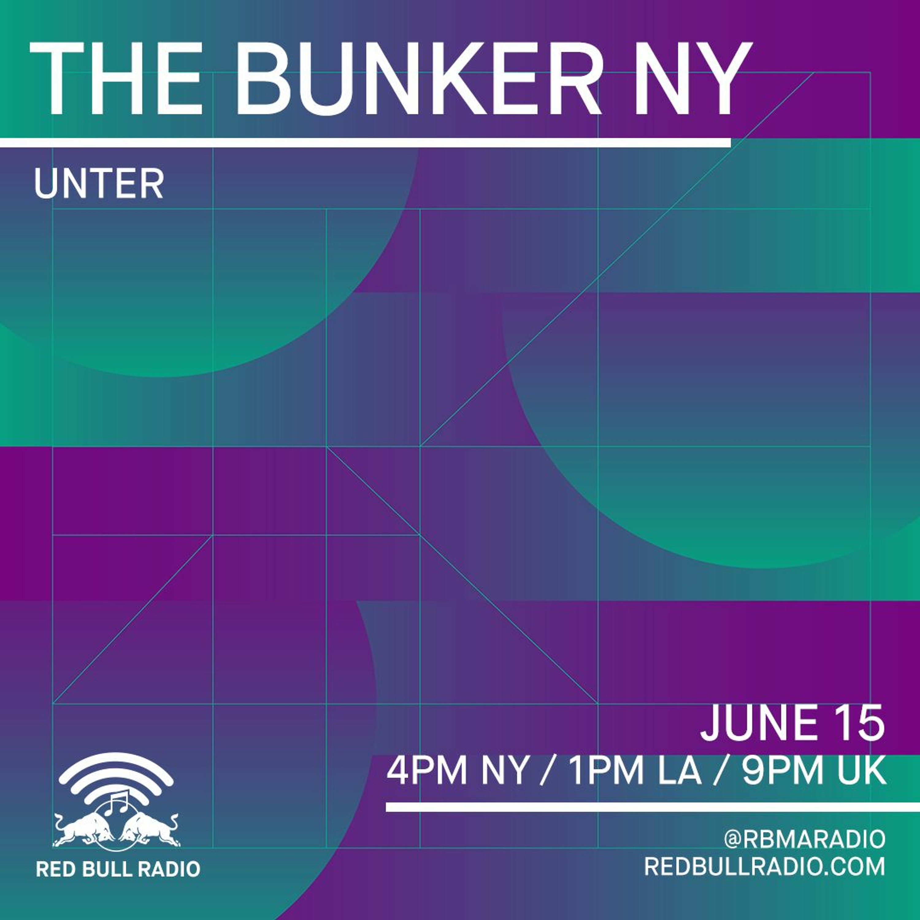 The Bunker on Red Bull Radio: Unter 06/15/2017 episode artwork