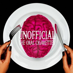 THE ORAL CIGARETTES UNOFFICIAL 「5150」