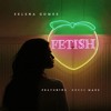 Download Selena Gomez x Janet Jackson - Fetish Any Time, Any Place (Mashup)(Feat Gucci Mane) Selena Gomez x Janet Jackson - Fetish Any Time, Any Place (Mashup)(Feat Gucci Mane)