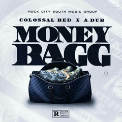 Money Bagg- A.dub X Colossal Red