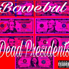 Dead Presidents