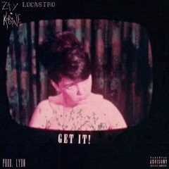 ZAYKOBANE x LoCastro - GETIT ! (Prod. LYON)