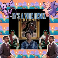 IT'S A VIBE REMIX (ft. SG Ghoul, JIN$UNE, Jake)[PROD. MATTWILLMUSIC]