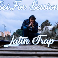 SeiFox Sessions // ''Latin Trap''