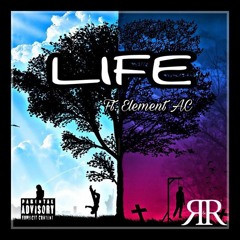 Life Feat. Element AC [Prod. Maserati Go Crazy]