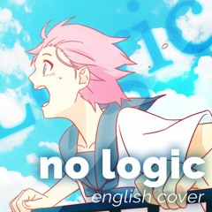 No Logic (English Cover)