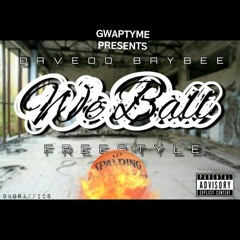 WE BALL FREESTYLE - DAVEOO BAYBEE