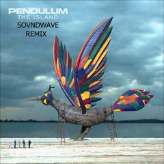 Pendulum - The Island (Sovndwave Remix)