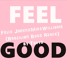 Feel Good