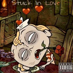 Stuck In Love (prod. Lucid Soundz)