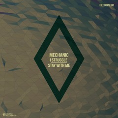 [D9FREE024] Mechanic – Stay With Me (FREE DOWNLOAD)