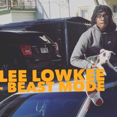 Lee Lowkee - Beast Mode
