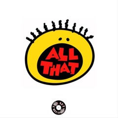All That [Mixed By Ben Muiruri & KingHazel]