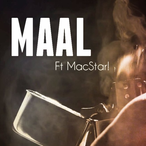 M A A L | Maal ft - Faisal Macroo MacStar | 192 Kbps
