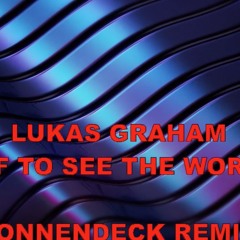LUKAS GRAHAM - OFF TO SEE THE WORLD (SONNENDECK REMIX)