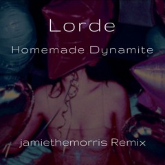 Homemade Dynamite (jamiethemorris Remix)
