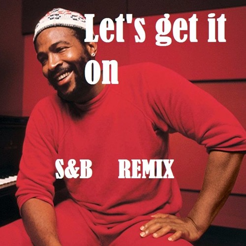 【レア】Marvin Gaye - Let's Get It On Remix Stream Marvin Gaye - Let's get it on (Maxi Rozh REMIX ) by Maxi