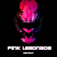 Dstrxn - Pink Lemonade