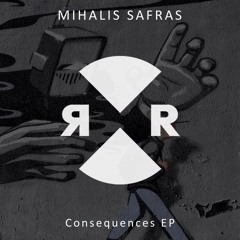 TB PREMIERE: Mihalis Safras - Consequences [Relief]