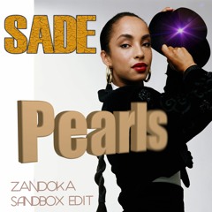 Pearls - Sade [Zandoka Ibiza Edit]
