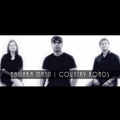 John Denver – Country Roads | Bawara Mann (Dhwani Mashup Cover 2017)