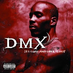 DMX- It's Dark & Hell Is Hot (Full Album)
