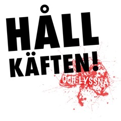 Håll Käften och Lyssna - Avsnitt 1