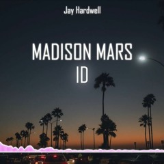 Madison Mars - ID (Atom Follow Up)
