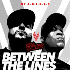 Between the Lines (My A.D.I.D.A.S.)