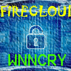 Firecloud - WNNCRY