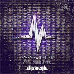 Warface &  D-Sturb - Open Your Eyes