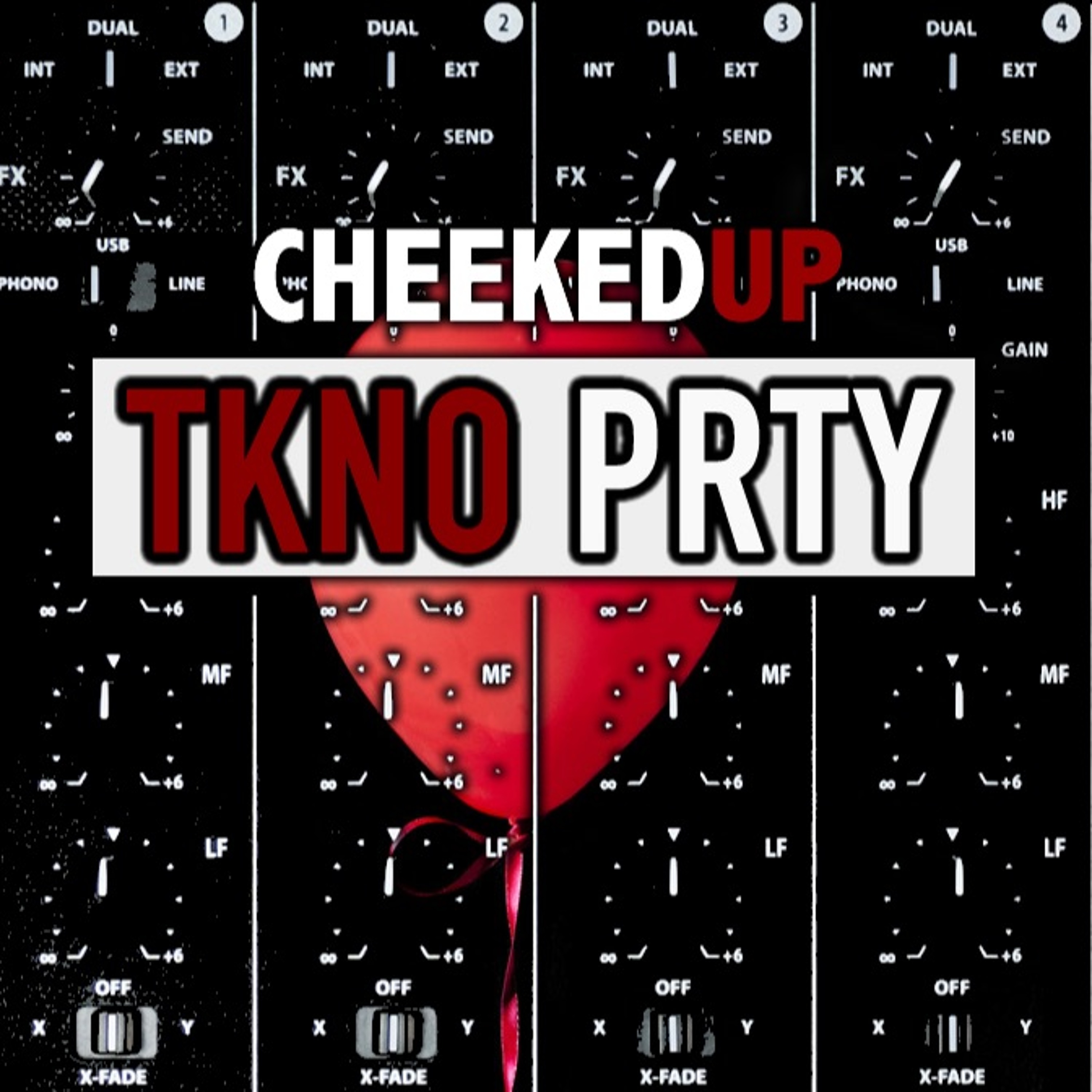 Cheeked UP - TKNO_PRTY 036 (Recorded 13th October 2017) episode artwork