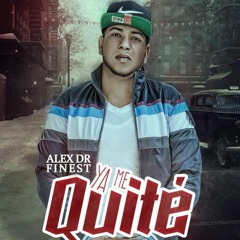 Alex DR Finest - Ya Me Quite (Trap Cristiano)│@urbanosdelreinord