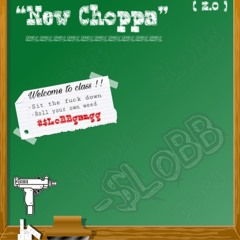 $LoBB - "New Choppa"(2.0)