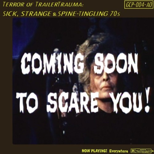 Terror of TrailerTrauma: Strange, Sick & Spine-Tingling 70s (GCP-004-AO)