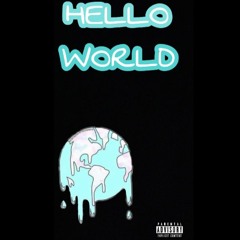 HELLO WORLD - MJ Breezy Feat. Lil Cj Kasino