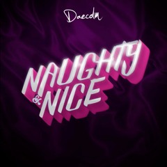 Naughty & Nice 😈😇