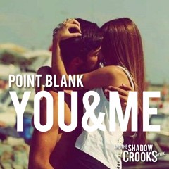 You & Me (Shadow Crooks remix)