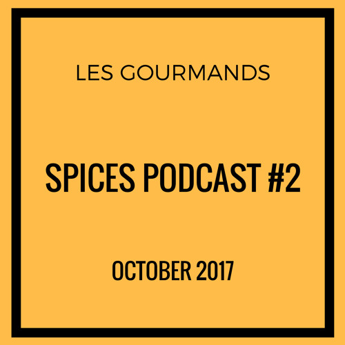 SPICES Podcast #2 (October 2017)
