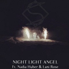 Night Light Angel (ft. Nadia Huber & Lani Rose)
