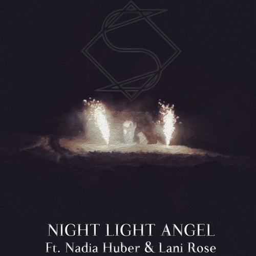 Night Light Angel (ft. Nadia Huber & Lani Rose)