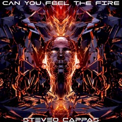 Can You Feel The Fire (Original Mix) - Steveo Cappas [OUT NOW] (Support by Bass Kleph & RETROHANDZ)