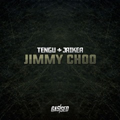 Tengu & Jaikea - Jimmy Choo